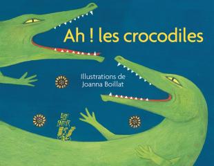 Ah les crocodiles !