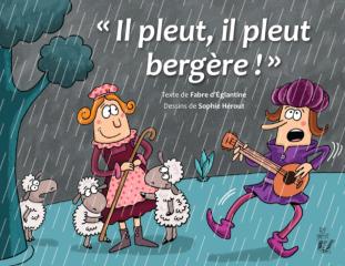 "Il pleut, il pleut bergère !"