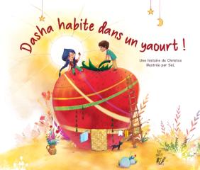 Dasha habite dans un yaourt !